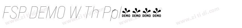 FSP DEMO W Th Ppl字体转换 FSP DEMO W Th Ppl字体转换